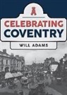 Will Adams - Celebrating Coventry