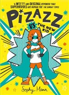 Sophy Henn, Henn Sophy, SOPHY HENN - Pizazz Vs the New Kid
