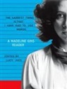 Madeline Gins, Lucy Ives - The Saddest Thing Is That I Have Had to Use Words : A Madeline Gins Reader