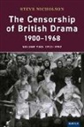 Prof. Steve Nicholson, Steve Nicholson - Censorship of British Drama 1900-1968 Volume 2