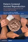 ALICE D. DOMAR, Alice D. Sakkas Domar, Alice D Domar, Alice D. Domar, Domar Alice D., Denny Sakkas... - Patient-Centered Assisted Reproduction