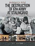 Ian Baxter - The Destruction of 6th Army at Stalingrad