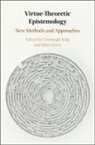 John Greco, John (Georgetown University Greco, Christoph (University of Glasgow) Greco Kelp, John Greco, Greco John, Christoph Kelp - Virtue Theoretic Epistemology