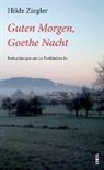 Hilde Ziegler - Guten Morgen, Goethe Nacht