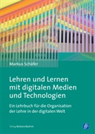 Markus Schäfer, Markus (Dr.) Schäfer - Lehren und Lernen mit digitalen Medien und Technologien