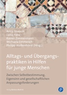 Michaela Emmerich, Luis Flihs, Luisa Flihs, Anna Hamer, Anna Stossun, Philipp Walkenhorst... - Alltags- und Übergangspraktiken in Hilfen für junge Menschen