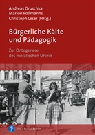 Andreas (Dr.) Gruschka, Martin (Dr.) Heinrich, Ker, Andreas Gruschka, Chr Leser, Christoph Leser... - Bürgerliche Kälte und Pädagogik