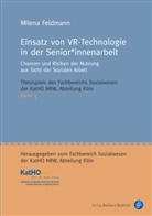 Milena Feldmann - Einsatz von VR-Technologie in der Senior*innenarbeit; .