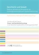 Britta Hoffarth, Eva Breitenbach, Walburg Hoff, Walburga Hoff, Sabine Toppe - Geschlecht und Gewalt