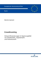 Dennis Ivanovi¿, Dennis Ivanovic - Crowdinvesting