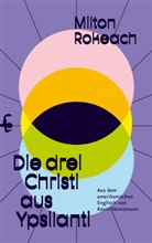 Milton Rokeach, Kevin Vennemann - Die drei Christi aus Ypsilanti