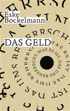 Eske Bockelmann - Das Geld