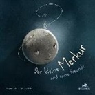 Patrick Mettler, Susanne Tscholl, Patrick Mettler - Der kleine Merkur und seine Freunde