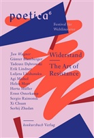 Tadeusz Dabrowski, Federico Italiano, Erik Lindner, Luljeta Lleshanaku, Agi Mishol, Helen Mort... - Widerstand. The Art of Resistance