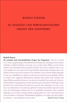 Rudolf Steiner, Andrea Leubin, Rudolf Steiner Nachlassverwaltung - Zu sozialen und wirtschaftlichen Fragen der Gegenwart