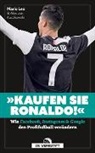 Alex von Kuczkowski, Mario Leo, Alex von Kuczkowski - "Kaufen Sie Ronaldo!"