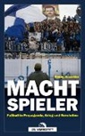 Ronny Blaschke - Machtspieler
