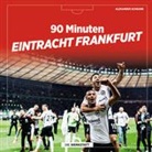 Jörg Heinisch - 90 Minuten Eintracht Frankfurt