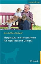 Ew Hadel, Ewa Hadel, Ann Kahlisch Markgraf, Anne Kahlisch Markgraf, Eva u Kullmann - Tiergestützte Interventionen für Menschen mit Demenz
