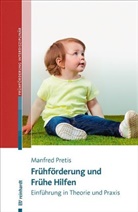 Manfred Pretis - Frühförderung und Frühe Hilfen