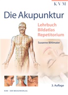 Susanne Bihlmaier - Die Akupunktur