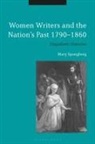 Mary Spongberg - Women Writers and the Nation's Past 1790-1860