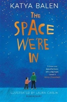 Katya Balen, Laura Carlin, Carlin Laura - The Space We're In