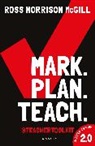 Ross Morrison McGill, Ross Morrison (@TeacherToolkit McGill, Polly Nor - Mark. Plan. Teach. 2.0