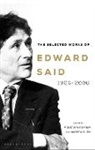 Edward Said, Moustafa Bayoumi, Assistant Professor of English Andrew Rubin - The Selected Works of Edward Said