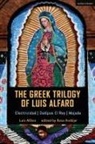 Luis Alfaro, Rosa Andujar, Rosa Andújar - The Greek Trilogy of Luis Alfaro
