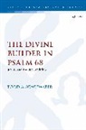 Todd A Scacewater, Todd A. Scacewater, Todd A. (Dallas International University Scacewater, Chris Keith - The Divine Builder in Psalm 68