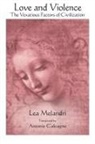 Lea Melandri, Lea/ Calcagno Melandri - Love and Violence