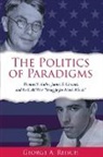 George A. Reisch - The Politics of Paradigms