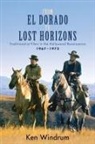 Ken Windrum - From El Dorado to Lost Horizons