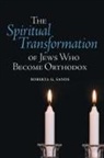 Roberta G Sands, Roberta G. Sands - Spiritual Transformation of Jews Who Become Orthodox