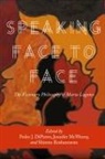 Pedro J. (EDT)/ Mcweeny Dipietro, Pedro J. Dipietro, Jennifer Mcweeny, Shireen Roshanravan - Speaking Face to Face
