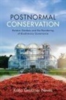 Katja Gr?tzner Neves, Katja Gr÷tzner Neves, Katja Grotzner Neves, Katja Grötzner Neves - Postnormal Conservation