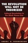 Errol A Henderson, Errol A. Henderson - Revolution Will Not Be Theorized