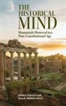 Justin D. (EDT)/ Holston Garrison, Justin D Garrison, Justin D. Garrison, Garrison Justin D., Ryan R Holston, Ryan R. Holston - The Historical Mind