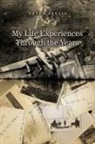 Peter Seelig - My Life Experiences Through the Years