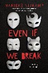 Marieke Nijkamp, Nijkamp Marieke - Even If We Break