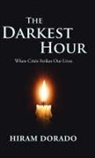 Hiram Dorado - The Darkest Hour
