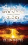 Ellen White, Michael Haus - From Apocalypse to Glory