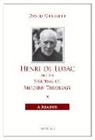 David Grumett - Henri De Lubac and the Shaping of Modern Theology