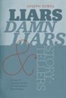 Joseph Sobol - Liars, Damn Liars, and Storytellers