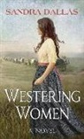 Sandra Dallas - Westering Women