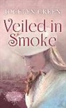 Jocelyn Green - Veiled in Smoke