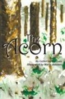 Catherine Antunes, Marie Antunes - The Acorn