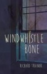 Richard Trainor - Windwhistle Bone