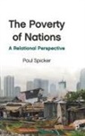 Jennie Bristow, Sarah Cant, Anwesa Chatterjee, Paul Spicker, Paul ( Centre for Public Policy Robert Gordon University ) Spicker, Paul (Centre for Public Policy Robert Gordon University) Spicker... - The Poverty of Nations